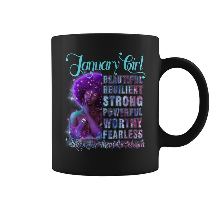 January Queen Beautiful Resilient Strong Powerful Worthy Fearless Stronger Than The Storm Coffee Mug