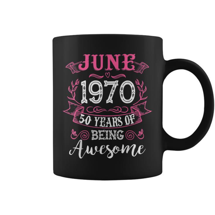 June 1970 Classic 50Th Birthday 50 Years Of Being Awesome  Coffee Mug