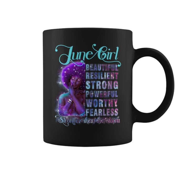 June Queen Beautiful Resilient Strong Powerful Worthy Fearless Stronger Than The Storm Coffee Mug
