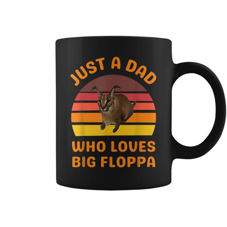Just A Dad Who Loves Big Floppa Caracal Cat Meme Coffee Mug