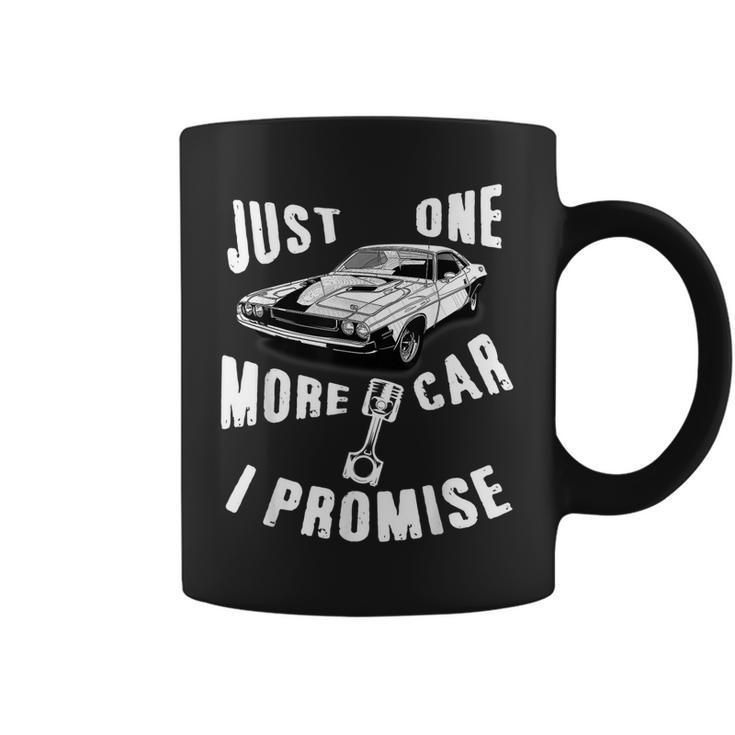 Just One More Car I Promise  Mechanic Gift Muscle Car Coffee Mug