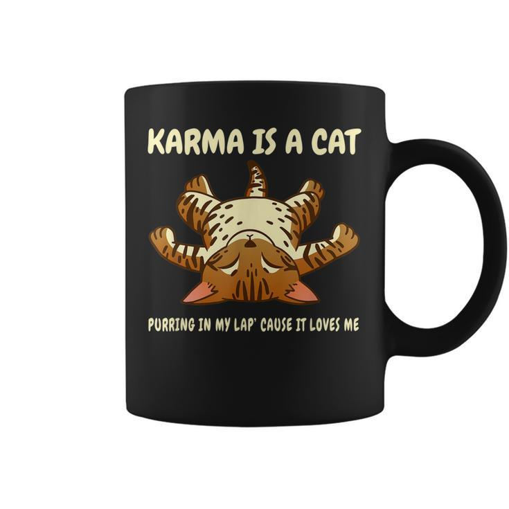 Karma Is A Cat Purring In My Lap Coffee Mug