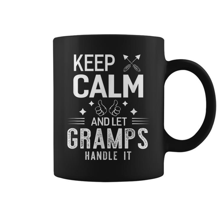 Keep Calm And Let Gramps Handle It Grandpa Funny Men Gift Coffee Mug