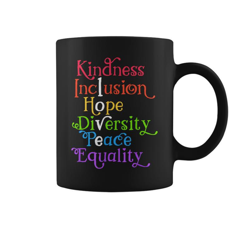 Kindness Love Inclusion Equality Diversity Human Rights  Coffee Mug