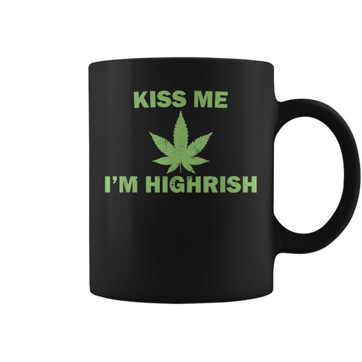 Kiss Me Im Highrish Funny St Patricks Day  Coffee Mug