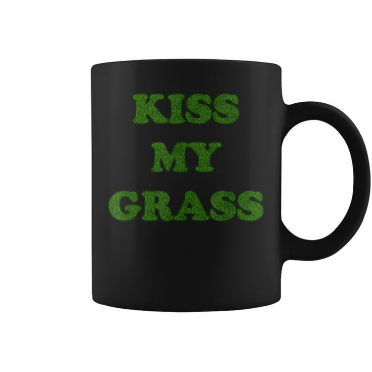 Kiss My Grass Father Dad Mowing Yard Work Landscaping Weeds Coffee Mug