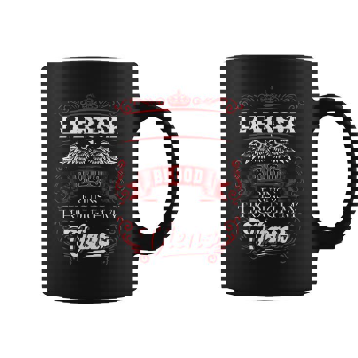 Larosa Blood Runs Through My Veins  Coffee Mug