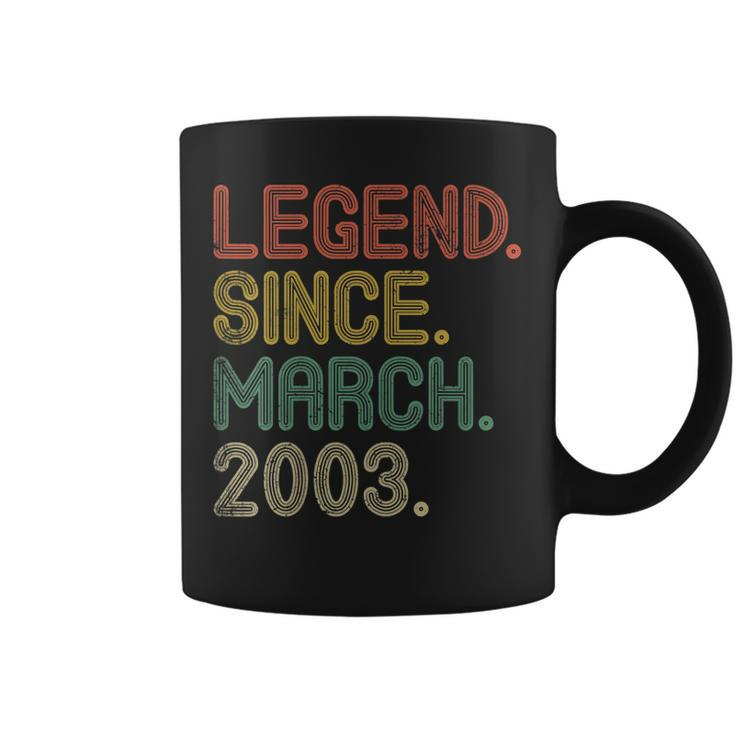 Legend Since March 2003 Gifts 17Th Birthday Tee 17 Years Old  Coffee Mug