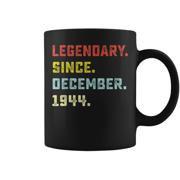Legendary Since December 1944 Birthday Gift For 75 Yrs Old  Coffee Mug