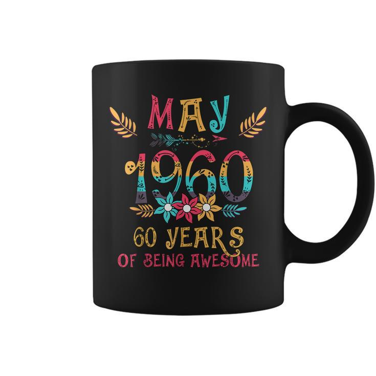 Legends Born In May 1960 60Thth Awesome Birthday Gifts Coffee Mug