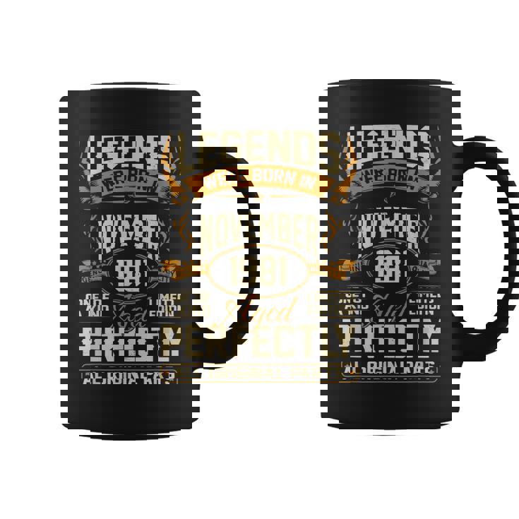 Legends Were Born In November 1981  Coffee Mug