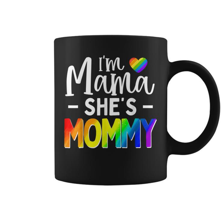 Lesbian Mom  Gift Gay Pride Im Mama Shes Mommy Lgbt  Coffee Mug
