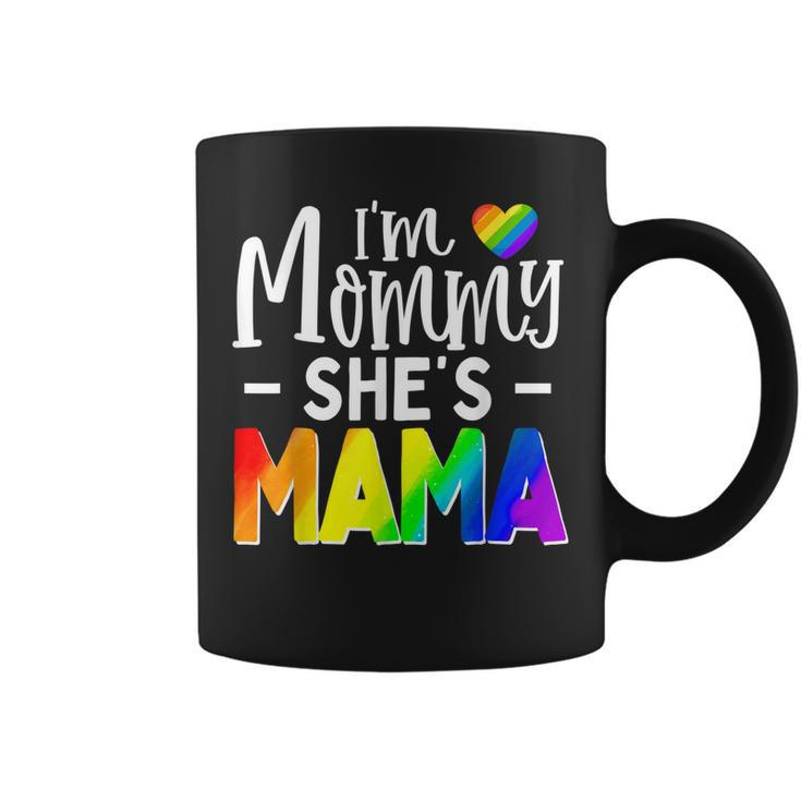 Lesbian Mom  Gift Gay Pride Im Mommy Shes Mama Lgbt  Coffee Mug