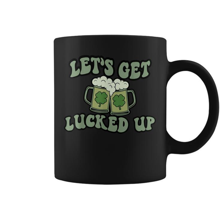 Lets Get Lucked Up Lucky Clovers St Patricks Day Beer Drink  Coffee Mug