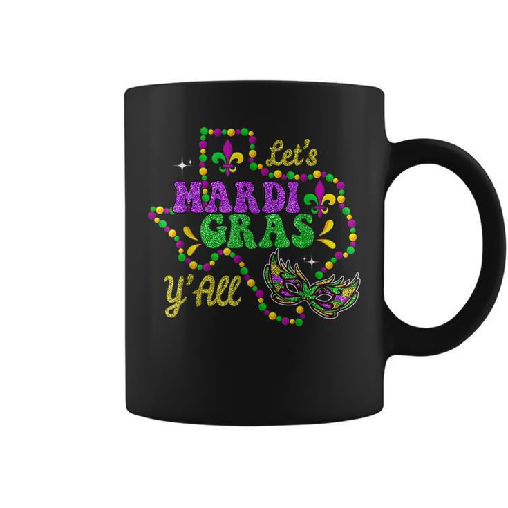 Lets Mardi Gras Yall New Orleans Fat Tuesdays Carnival  Coffee Mug