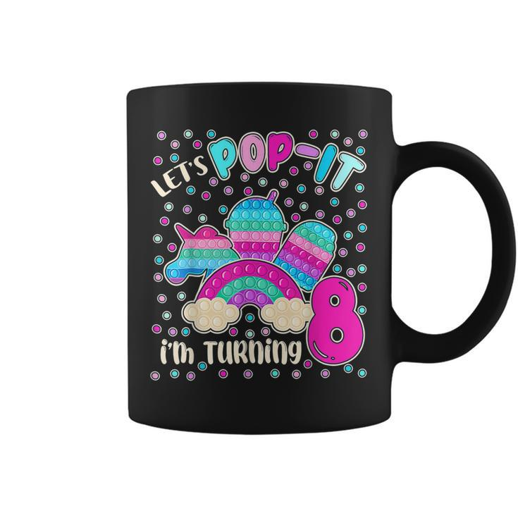 Lets Pop It Im Turning 8 Colorful 8Th Birthday Girl  Coffee Mug