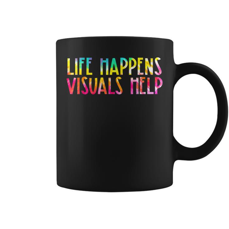 Life Happens Visuals Help Sped Ed Special Teacher Tie Dye Coffee Mug
