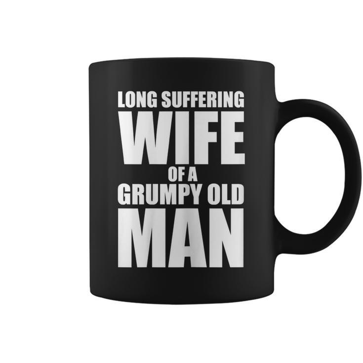 Long Suffering Wife Of A Grumpy Old Man T  Gift For Womens Coffee Mug