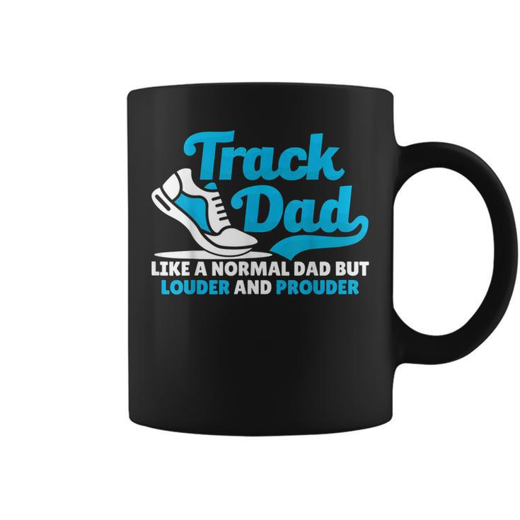 Loud And Proud Track Dad Loves Field Sports Coffee Mug