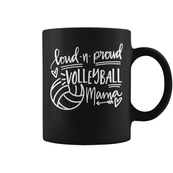 Loud And Proud Volleyball Mama Volleyball Mom Game Day Vibes  Coffee Mug
