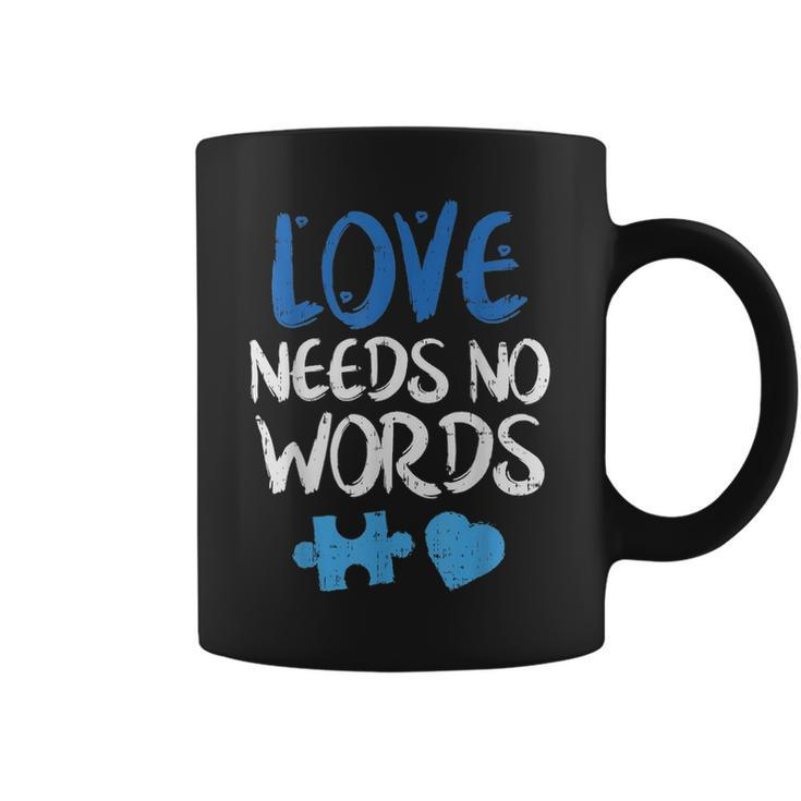 Love Needs No Words Autism Awareness  Mom Dad Teacher Coffee Mug