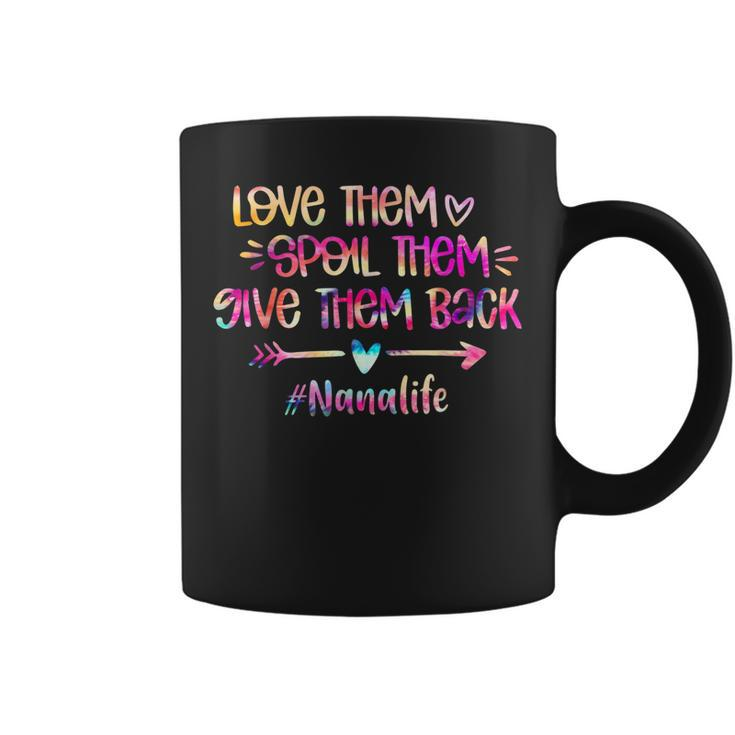 Love Spoil Give Them Back Tie Dye Nana Life Mothers Day Coffee Mug