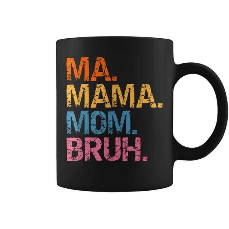 Ma Mama Mom Bruh Mother Mommy Mothers Day Vintage For Mother  Coffee Mug
