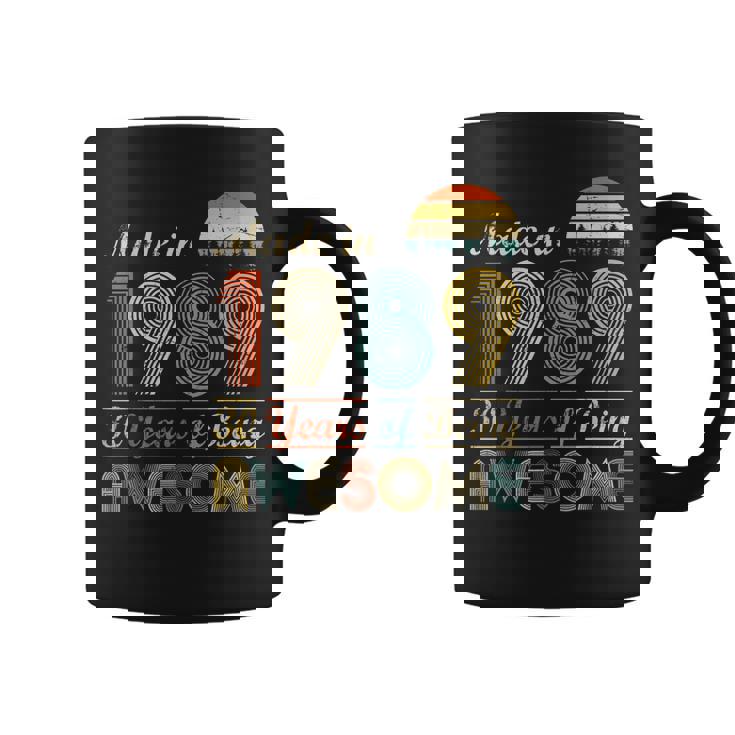 Made In 1989 Birthday 30 Years Old Gift Vintage 1989 Coffee Mug