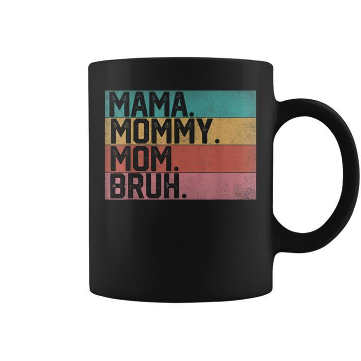 Mama Mommy Mom Bruh Mothers Day 2023 Vintage Funny Mother  Coffee Mug