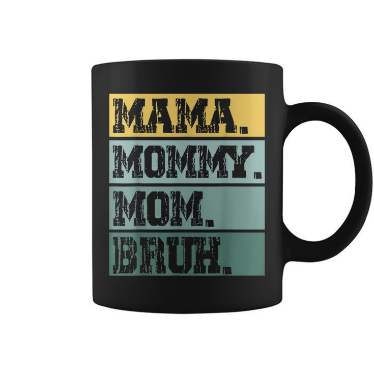Mama Mommy Mom Bruh Mothers Day Vintage Funny Mother 2023  Coffee Mug