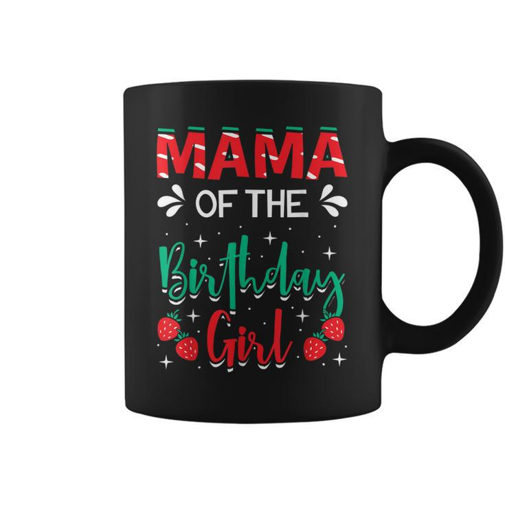 Mama Of The Birthday Girl Strawberry Themed B-Day Party  Coffee Mug