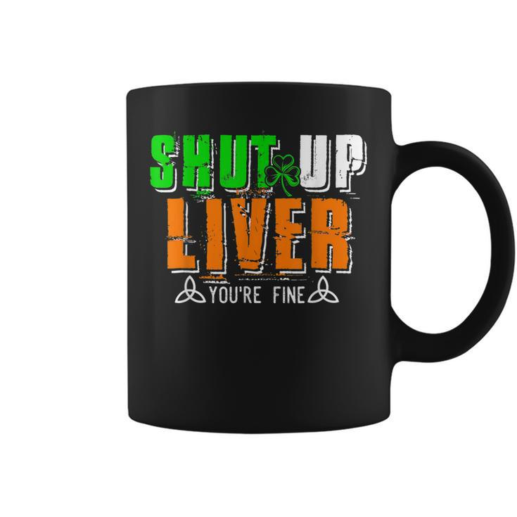 Mardi Gras Shut Up Liver Youre Fine Funny Beer Drinking  Coffee Mug