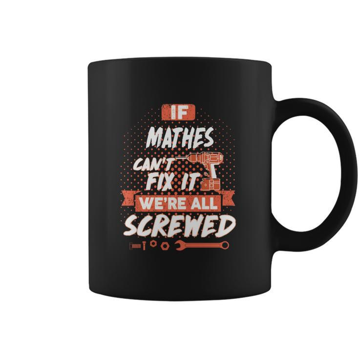 Mathes  Mathes Gift  Coffee Mug