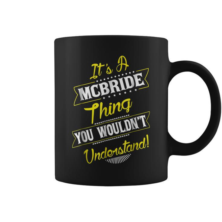 Mcbride Thing Family Name Reunion Surname Tree T Coffee Mug