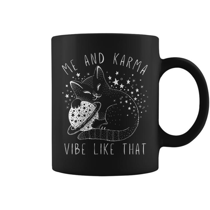 Me And Karma Vibe Like That - Cat Lover  Coffee Mug