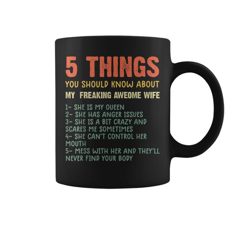 Mens 5 Things You Should Know About My Wife She Is My Queen  Coffee Mug