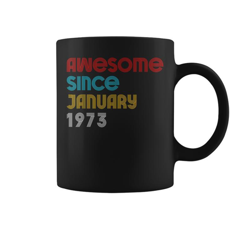 Mens Awesome Since January 1973 49Th Birthday Vintage 1973  Coffee Mug