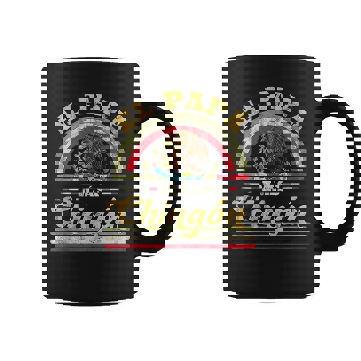 Mens El Papa Mas Chingon Funny Mexican Flag Cool Dad Gift Regalo  Coffee Mug