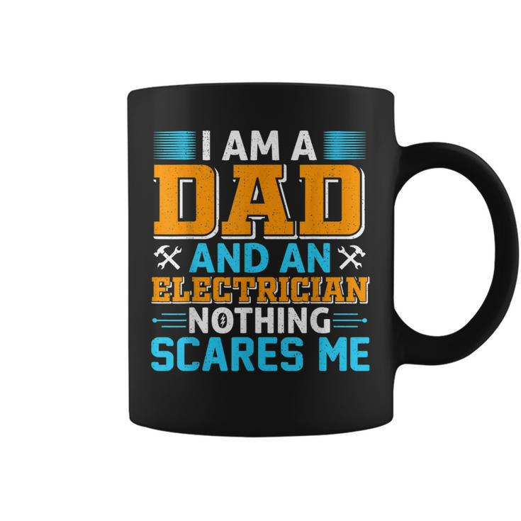 Mens Electritian And Dad Nothing Scares Me Funny Birthday Men  Coffee Mug