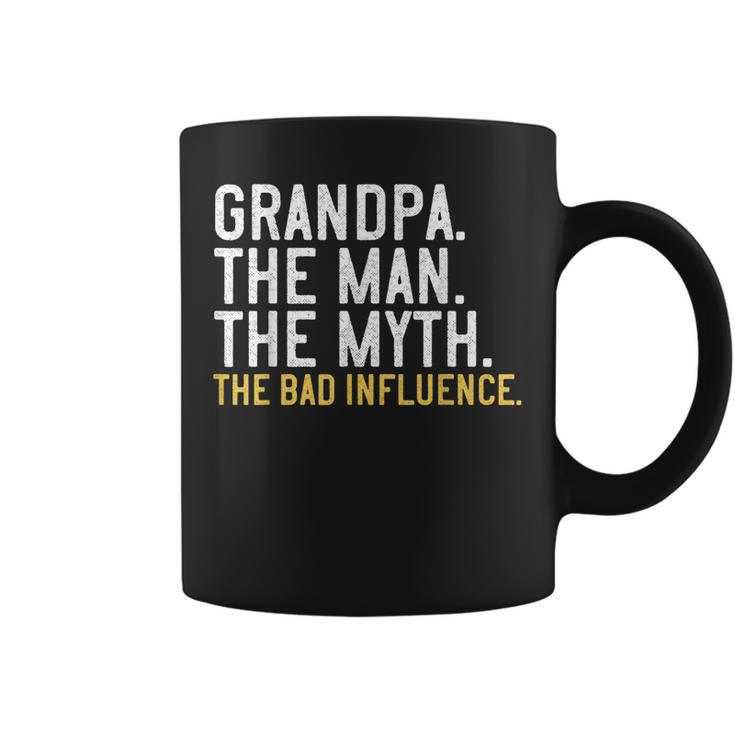 Mens Fathers Day Gift Grandpa The Man The Myth The Bad Influence  Coffee Mug