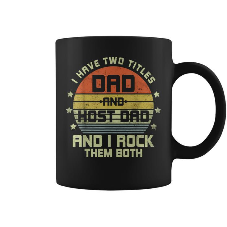 Mens I Have Two Titles Dad Host Dad Retro Vintage Humor Family  Coffee Mug