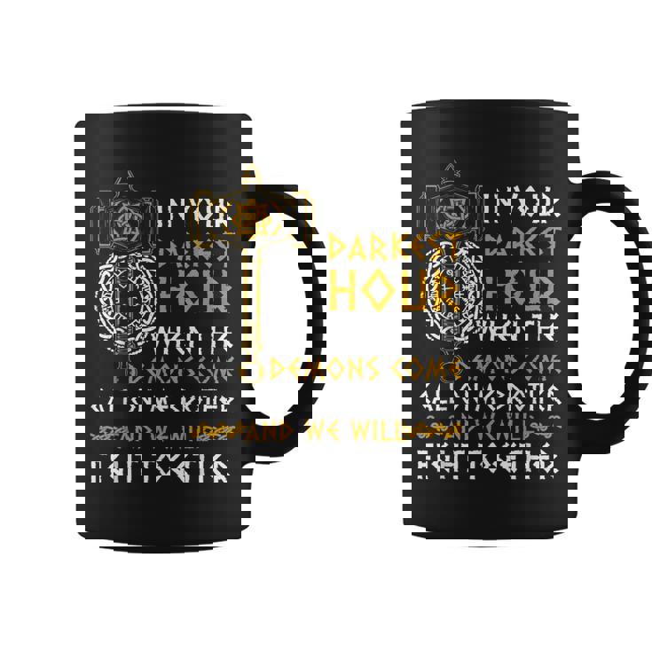 Mens In Your Darkest Hour Call On Me Brother Viking Legends  Coffee Mug