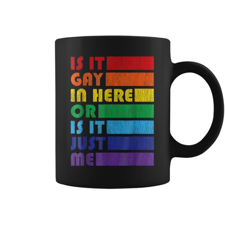 Mens Is It Gay In Here For Lgbtq Pride  Coffee Mug