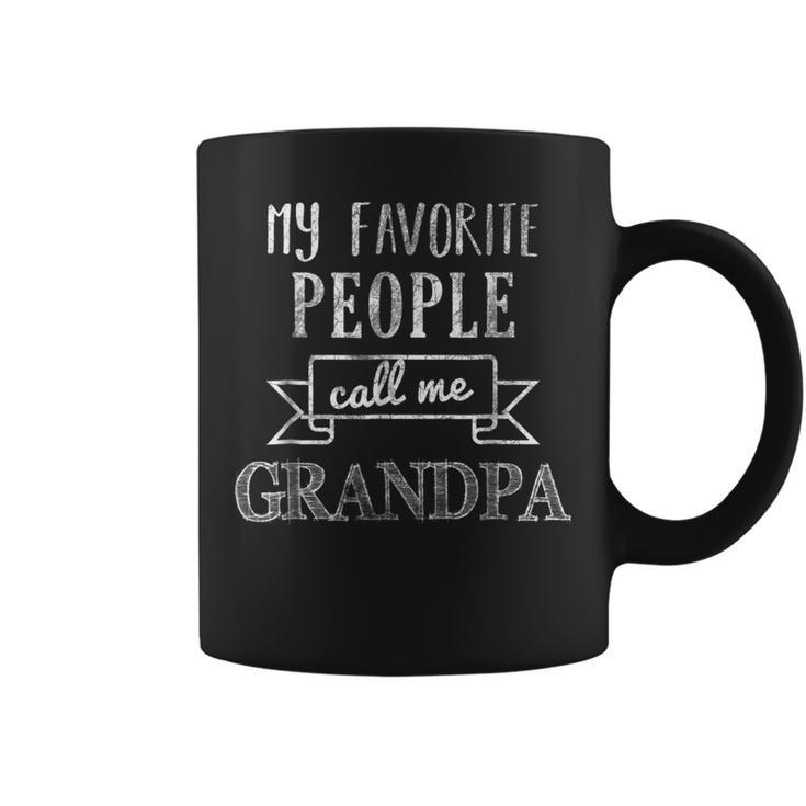 Mens My Favorite People Call Me Grandpa Shirt Fathers Day Shirt Coffee Mug