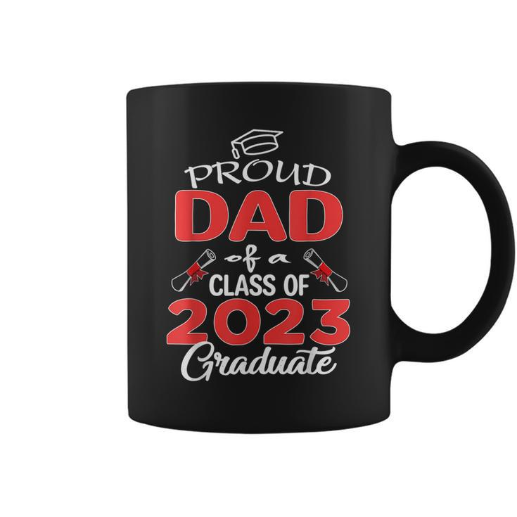 Mens Proud Dad Of A Class Of 2023 Graduate Senior 23 Daddy Men  Coffee Mug