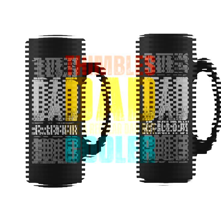 Mens Thimbles Dad - Like A Regular Dad But Cooler  Coffee Mug