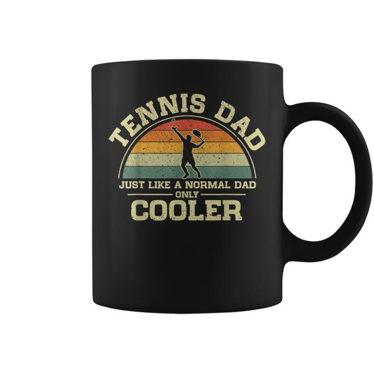 Mens Vintage Tennis Dad Just Like A Normal Dad Only Cooler  Coffee Mug