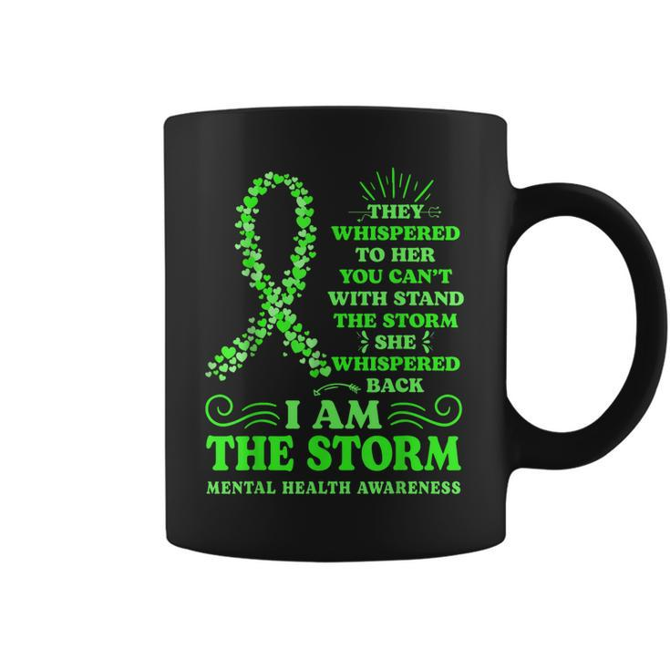 Mental Health Awareness Matters Green Ribbon I Am The Storm  Coffee Mug