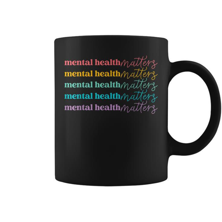 Mental Health Matters Be Kind Self Care Mental Awareness  Coffee Mug