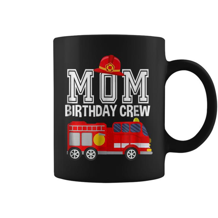 Mom Birthday Crew Fire Truck Fireman Birthday Party  Coffee Mug
